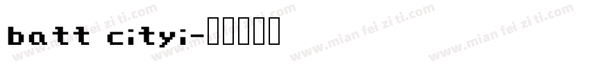batt cityi字体转换